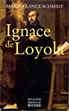 Ignace de Loyola Marie-France Schmidt