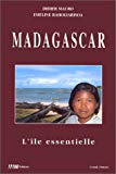 Madagascar l'île essentielle : étude d'anthropologie culturelle Didier Mauro, Emeline Raholiarisoa ; préf. Jacques Lombard ; dessins Bernard Claverie