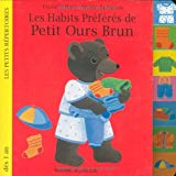 Les habits préférés de Petit ours brun ill. Danièle Bour ; texte Marie Aubinais
