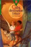 Cuba, destination trésor Joël Franz Rosell