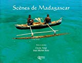 Scènes de Madagascar Tréal, Ruiz