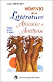 Mémento de la littérature africaine et antillaise Lilyan Kesteloot