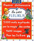 Le petit Fleurus premier dictionnaire des enfants de 5 à 8 ans Claude Kannas, Marie Garagnoux