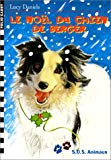 Le Noël du chien de berger Lucy Daniels ; ill. William Geldart ; trad. de l'anglais Marie Aubelle