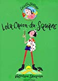 Lola-Canon du square Véronique Saüquere