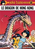 Le Dragon de Hong Kong Roger Leloup