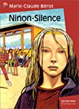 Ninon Silence Marie-Claude Bérot