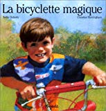 La bicyclette magique Berlie Doherty ; ill. Christian Birmingham ; trad. de l'anglais Laurence Bourguignon