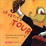 Le Petit tour Anne-Sophie de Monsabert ; ill. Isabelle Chatelard