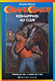 Kidnapping au club Bonnie Bryant ; trad. de l'américain Pascale Bayarré