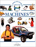 Les machines [adapt. de l'anglais par G. Haas]