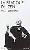 La pratique du zen Taisen Deshimaru ; préface de Marc de Smedt