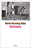 Résistance Mary Downing Hahn ; trad. de l'américain Elisabeth Motsch