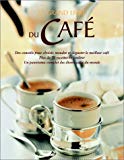 Le grand livre du café Marie Banks, Christine McFadden, Catherine Atkinson ; trad. de l'anglais Delphine Nègre