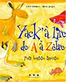 Yack'à lire de A à Zèbre petit bestiaire littéraire Claire Benedetti ; ill. Maria Jalibert