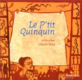 Le p'tit Quinquin paroles et musique de Le Broutteux ; ill. Charlotte Mollet