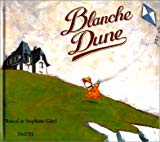 Blanche dune Rascal ; ill. Stéphane Girel