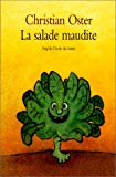 La salade maudite Christian Oster ; ill. Alan Mets