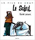 Le soleil Philippe Geluck ; avec la collab. de Serge Dehaes