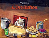 L'invitation Grégoire Solotareff ; ill. Olga Lecaye