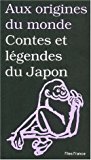 Contes et légendes du Japon trad. [du japonais] par Maurice Coyaud