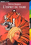 L'esprit du tigre Melvin Burgess ; ill. de Miles Hyman ; trad. de l'anglais par Jean-François Ménard