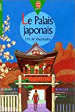 Le palais japonais José Mauro de Vasconcelos ; trad. du portugais Cécile Tricoire