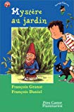 Mystère au jardin François Granat ; ill. François Daniel
