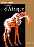 Trente sept fables d'Afrique Jan Knappert ; ill. Jeroo Roy ; trad. de l'anglais Rose-Marie Vassallo