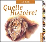 Le lion Ariane Chottin ; ill. Béatrice Quinio