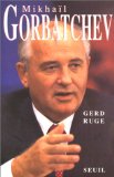 Mikhaïl Gorbatchev Gerd Ruge ; trad. de l'allemand par Joseph Feisthauer