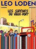 Les sirènes du vieux-port scénario Scotch Arleston ; dessins Serge Carrère