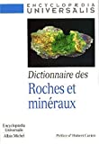 Dictionnaire des roches et des minéraux pétrologie et minéralogie Jean-Paul Carron, Hubert Curien, Gérard Guitard et al.