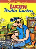 Radio Lucien scénario et dessins Frank Margerin
