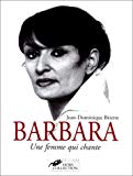 Barbara une femme qui chante Jean-Dominique Brierre