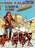 Ian Kaledine : Le Secret de la Taïga une histoire du journal de Tintin Ferry