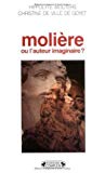 Molière ou l'Auteur imaginaire ? Hippolyte Wouters et Christine de Ville de Goyet