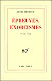 Épreuves, exorcismes 1940-1944 Henri Michaux