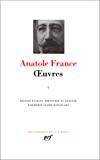 Oeuvres Anatole France ; éd. établie, présentée et annotée par Marie-Claire Bancquart 1