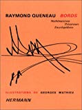 Bords mathématiciens, précurseurs, encyclopédistes Raymond Queneau