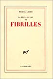 Fibrilles Michel Leiris