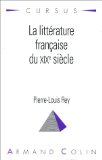La Littérature française du XIXe siècle Pierre-Louis Rey