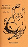 Quelle chaleur ! haikus d'été poèmes traduits du japonais par Cheng Wing fun et Hervé Collet ; calligraphie de Cheng Wing fun