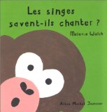 Les singes savent-ils chanter ? Melanie Walsh