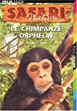 Le chimpanzé orphelin Elizabeth Laird ; trad. de l'anglais Vanessa Rubio