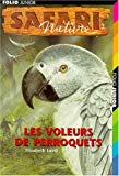 Les voleurs de perroquets Elizabeth Laird ; trad. de l'anglais Vanessa Rubio