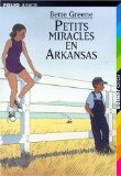 Petits miracles en Arkansas Bette Greene ; trad. de l'américain Sylvie Simon ; ill. Nicolas Thers