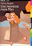 Une promesse pour May Melvin Burgess ; trad. de l'anglais Noël Chassériau ; ill. Pierre Mornet