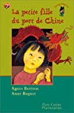 La petite fille du port de Chine Agnès Bertron ; ill. Anne Buguet