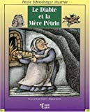 Le diable et la mère Pétrin Valerie Scho Carey ; trad. de l'anglais Nicolas Dupin